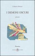 I demoni oscuri di Umberto Monaci edito da Ibiskos Ulivieri