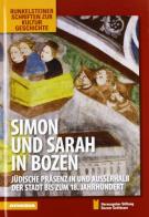 Simon e Sarah a Bolzano. Ediz. tedesca di Stiftung Bozner Schlösser edito da Athesia