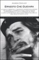 Ernesto Che Guevara di Andrew Sinclair edito da Newton Compton