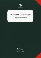 Glengarry Glen Ross di David Mamet edito da Sillabe