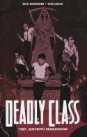 1987. Gioventù reganiana. Deadly class vol.1 di Rick Remender, Wes Craig edito da Panini Comics