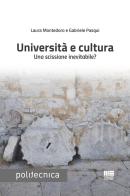 Università e cultura di Laura Montedoro, Gabriele Pasqui edito da Maggioli Editore