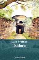 Isidoro di Luca Pratticò edito da GD Edizioni