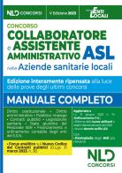 Collaboratore e assistente amministrativo ASL. Manuale + Formulario Atti 2023 edito da Nld Concorsi