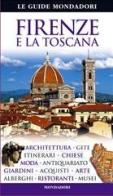 Firenze e la Toscana edito da Mondadori Electa