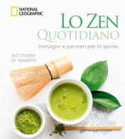 Lo zen quotidiano. 365 giorni di serenità edito da White Star