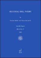 Helicoidal shell theory di Teodoro Merlini, Marco Morandini edito da Aracne