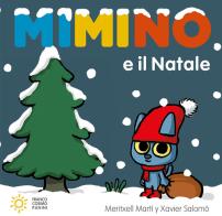 Mimino e il Natale. Ediz. a colori di Meritxell Martí edito da Franco Cosimo Panini