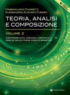 Teoria, analisi e composizione. Con Audio in download vol.2 di Massimiliano Chiaretti, Alessandro Augusto Fusaro edito da Volontè & Co