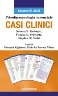 Psicofarmacologia essenziale. Casi clinici di Nevena V. Radonjic, Thomas L. Schwartz, Stephen M. Stahl edito da Edi. Ermes