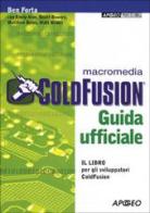 Coldfusion. Guida ufficiale di Ben Forta edito da Apogeo