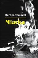Miarka di Martina Toninelli edito da Aletti