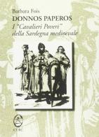 Donnos Paperos. I cavalieri poveri della Sardegna medioevale di Barbara Fois edito da CUEC Editrice