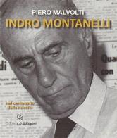 Indro Montanelli di Piero Malvolti edito da Edizioni dell'Erba