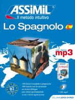 Lo spagnolo. Con CD Audio formato MP3 di Antón Martinez edito da Assimil Italia
