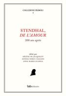 Stendhal, De l'Amour. 200 ans après edito da tab edizioni