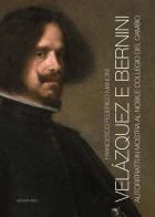Velázquez e Bernini. Autoritratti in mostra al Nobile Collegio del Cambio. Ediz. illustrata di Francesco Federico Mancini edito da Aguaplano