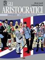Gli aristocratici. L'integrale vol.9 di Alfredo Castelli, Ferdinando Tacconi edito da Nona Arte