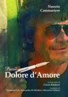 Dolore d'amore di Nunzio Cammariere edito da Autopubblicato