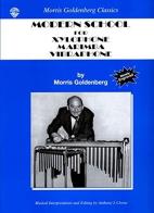 Scuola moderna per xilofono, marimba, vibrafono. Per le Scuole superiori di Morris Goldenberg edito da Alfred Music