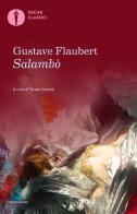 Salambò di Gustave Flaubert edito da Mondadori