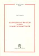 Il rappresentante pontificio all'ONU: la novità nella continuità di Ennio Tardioli edito da Libreria Editrice Vaticana
