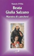 Santa Giulia Salzano. Maestra e madre di catechesi di Nunzio D'Elia edito da San Paolo Edizioni