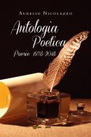 Antologia poetica. Poesie 1978-2018 di Aurelio Nicolazzo edito da Youcanprint