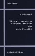 «Itinerari» di una ricerca sul sistema delle fonti vol.18 di Antonio Ruggeri edito da Giappichelli