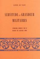 Servitude et grandeur militaires di Alfred de Vigny edito da Principato