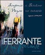 Mario Ferrante. Sinfonia di Berlino. Ediz. italiana e portoghese edito da Gangemi Editore