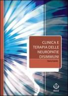 Clinica e terapia delle neuropatie disimmuni di Dario Cocito edito da SEEd