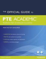 The official guide to PTE academic. Per le Scuole superiori. Con espansione online edito da Pearson Longman