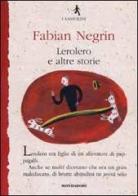 Lerolero e altre storie di Fabian Negrin edito da Mondadori