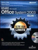 Usare Microsoft Office System 2003. Con CD-ROM di Young Michael J., Michael Halvorson edito da Mondadori Informatica