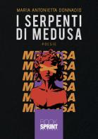 I serpenti di Medusa di Maria Antonietta Donnadio edito da Booksprint