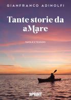 Tante storie da aMare di Gianfranco Adinolfi edito da Booksprint