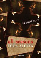 All seasons. Ediz. italiana di Luca Aletta edito da Youcanprint