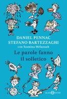 Le parole fanno il solletico di Daniel Pennac, Stefano Bartezzaghi edito da Salani