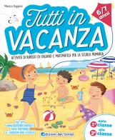 Tutti in vacanza. Dalla 1a alla 2a di Monica Puggioni edito da Edizioni del Borgo