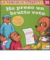 Ho preso un brutto voto di Stan Berenstain, Jan Berenstain edito da Piemme