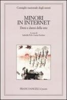 Minori in Internet. Doni e danni della rete. Atti del Convegno (Napoli, 16-17 novembre 2001) edito da Franco Angeli