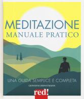 Meditazione. Manuale pratico di Giovanni Dienstmann edito da Red Edizioni