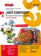 ¡Voy contigo! Mis competencias para comunicar en español. Libro del alumno y Cuaderno de ejercicios. Per la Scuola media. Con e-book. Con espansione online. Con CD-A vol.2 di Manuela Salvaggio, Diana Maisto edito da Loescher