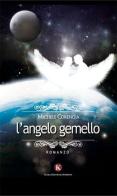 L' angelo gemello di Michele Corengia edito da Kimerik