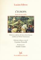L' Europa. Storia di una civiltà di Lucien Febvre edito da Donzelli