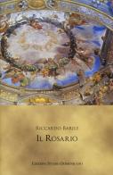 Il rosario di Riccardo Barile edito da ESD-Edizioni Studio Domenicano