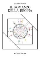 Il romanzo della regina. Scritura della sovranità in Shakespeare di Massimo Stella edito da Bulzoni