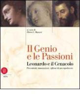 Il genio e le passioni. Leonardo e il cenacolo edito da Skira