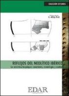Reflejos del neolitico iberico. La ceramica boquique. Caracteres, cronologia y contexto edito da Hugony